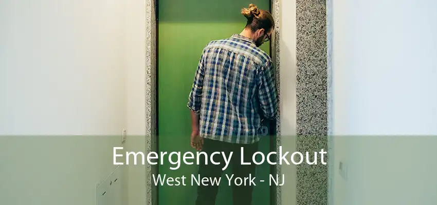 Emergency Lockout West New York - NJ