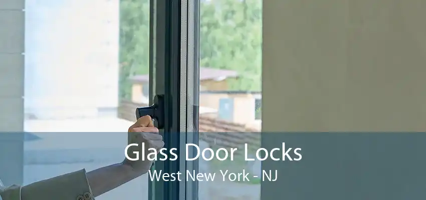 Glass Door Locks West New York - NJ