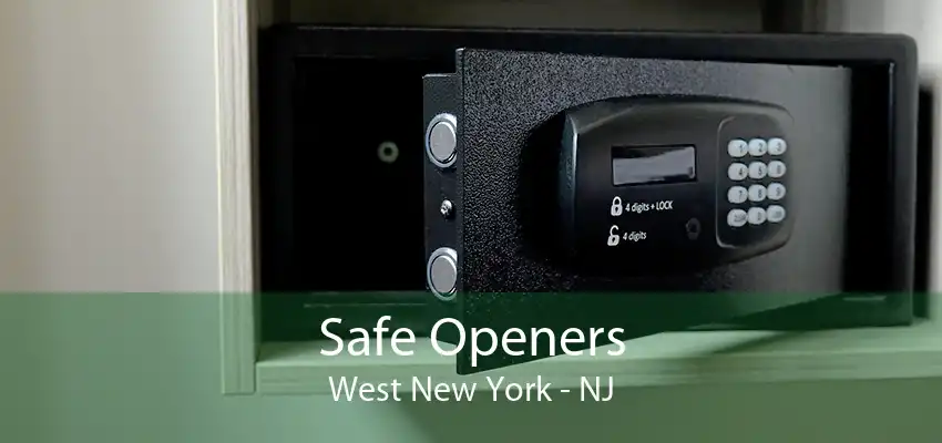 Safe Openers West New York - NJ